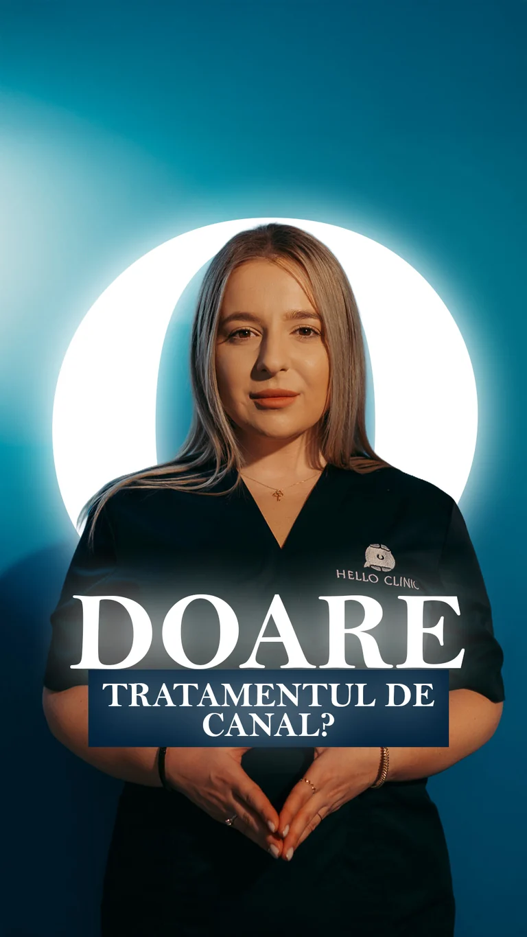 Doare tratamentul de canal - Hello Clinic